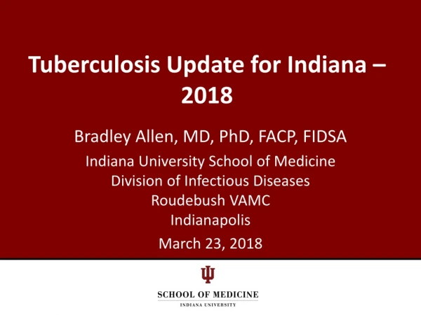 Tuberculosis Update for Indiana – 2018