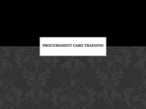 Procurement Card Training