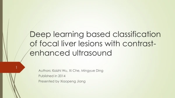 ﻿Deep learning based classification of focal liver lesions with contrast-enhanced ultrasound