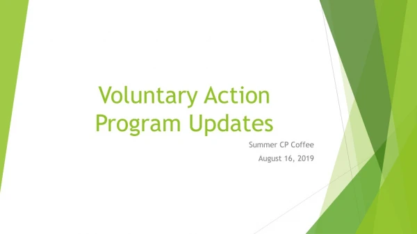 Voluntary Action Program Updates