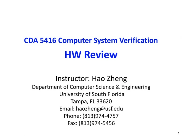 CDA 5416 Computer System Verification HW Review