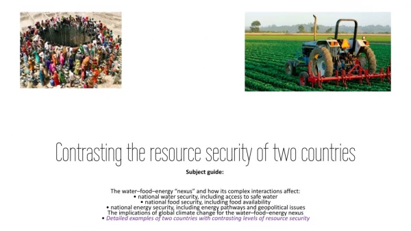 Contrasting the resource security of two countries