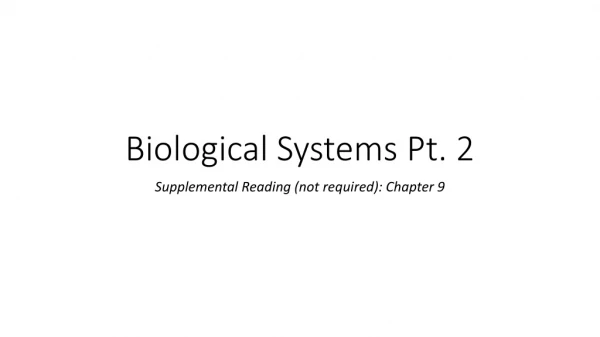 Biological Systems Pt. 2