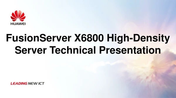 FusionServer X6800 High-Density Server Technical Presentation