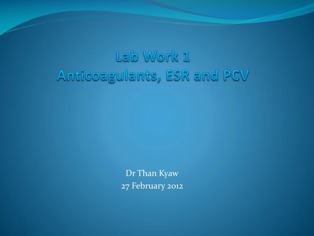 lab work 1 anticoagulants esr and pcv