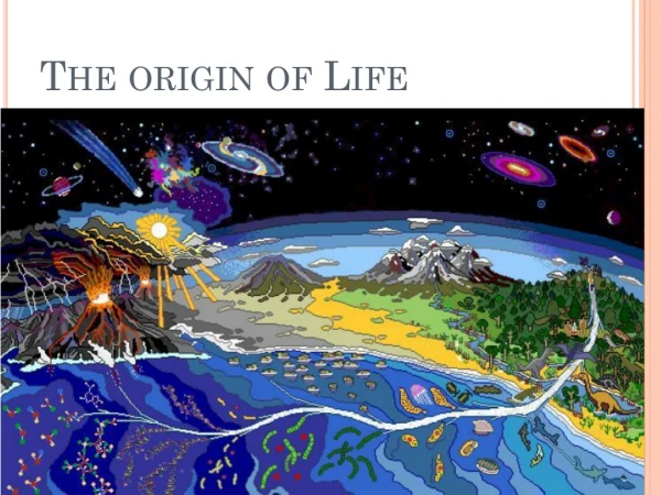 The origin of Life