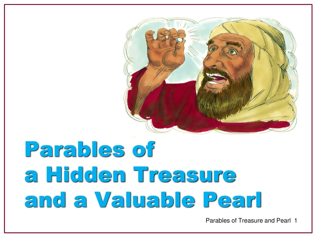 parables of a hidden treasure and a valuable pearl