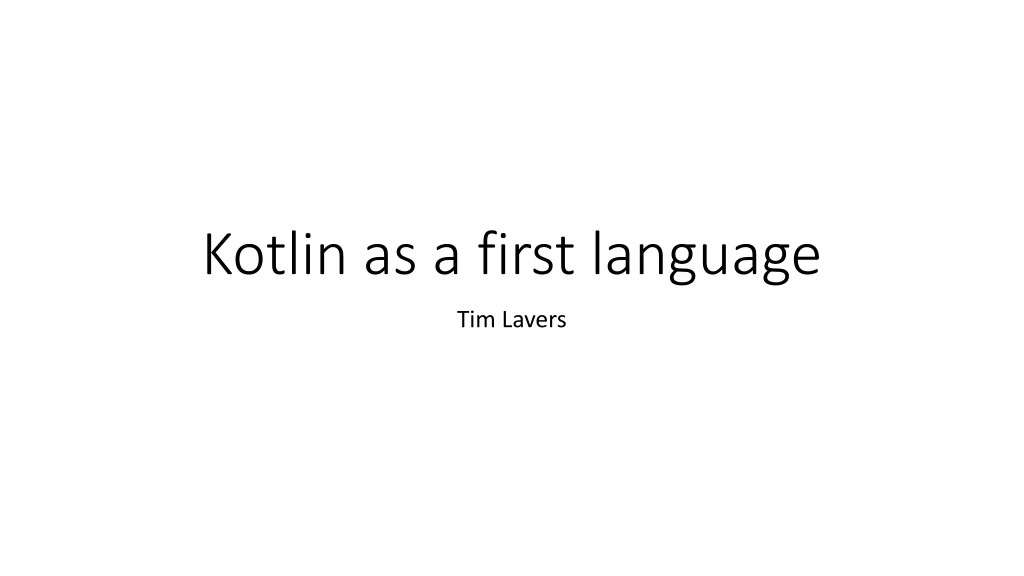 kotlin as a first language