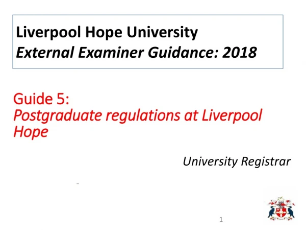 Guide 5 : Postgraduate regulations at Liverpool Hope