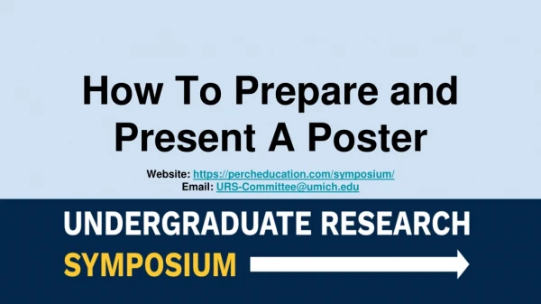 How To Prepare and Present A Poster
