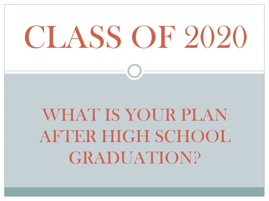 what is your plan after high school graduation