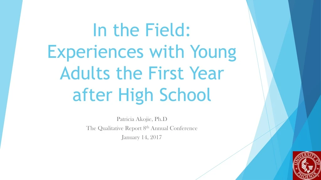 in the field experiences with young adults the first year after high school