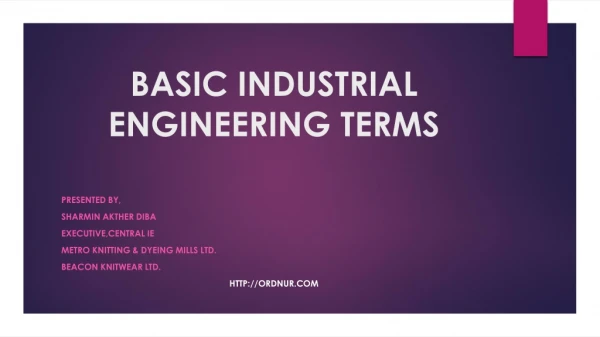 BASIC INDUSTRIAL ENGINEERING TERMS
