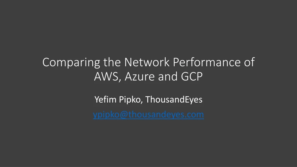 comparing the network performance of aws azure and gcp