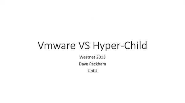 Vmware VS Hyper-Child