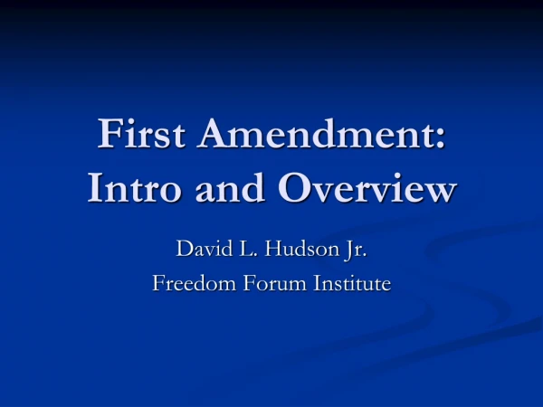 First Amendment: Intro and Overview