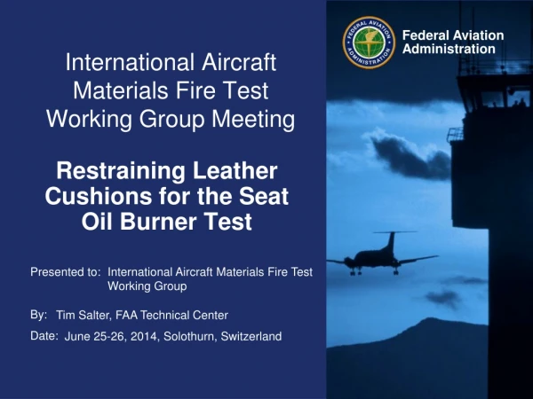 International Aircraft Materials Fire Test Working Group Meeting