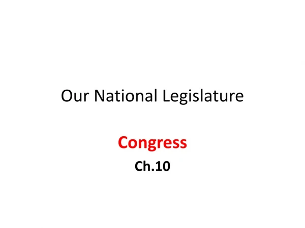 Our National Legislature
