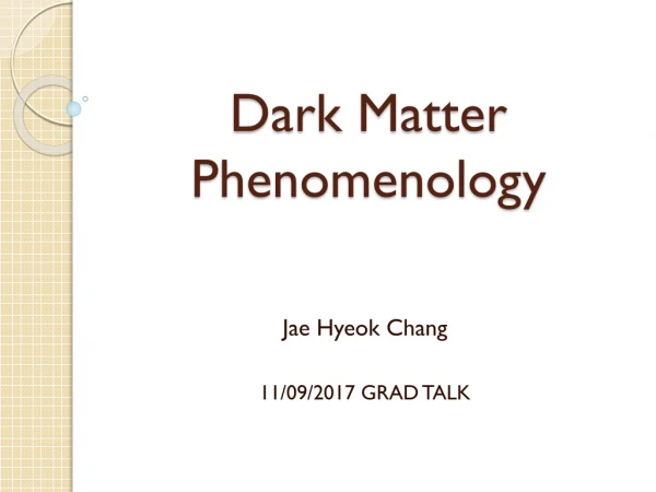 Dark Matter Phenomenology