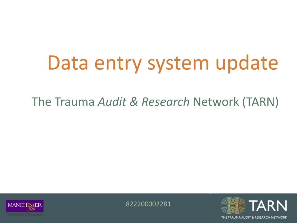 data entry system update the trauma audit research network tarn