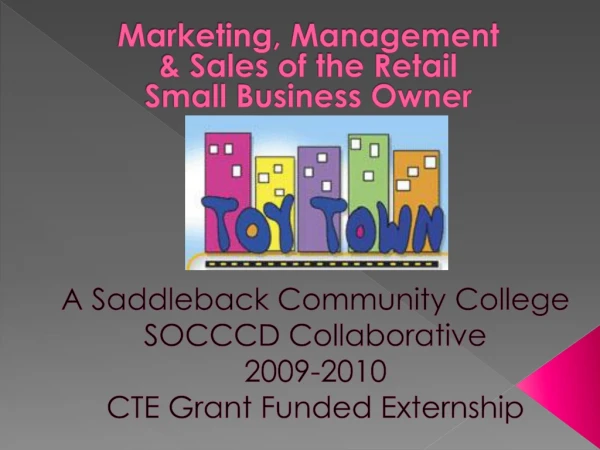 A Saddleback Community College SOCCCD Collaborative 2009-2010 CTE Grant Funded Externship
