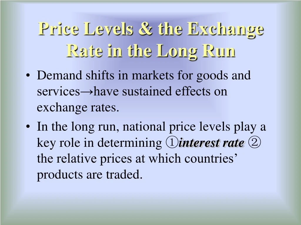 price levels the exchange rate in the long run