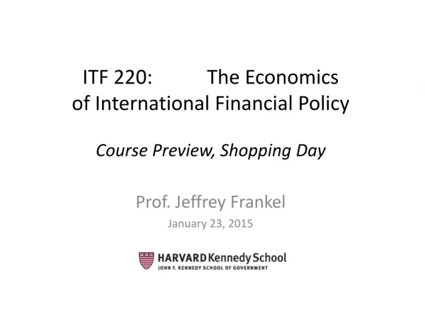 ITF 220: The Economics of International Financial Policy Course Preview, Shopping Day