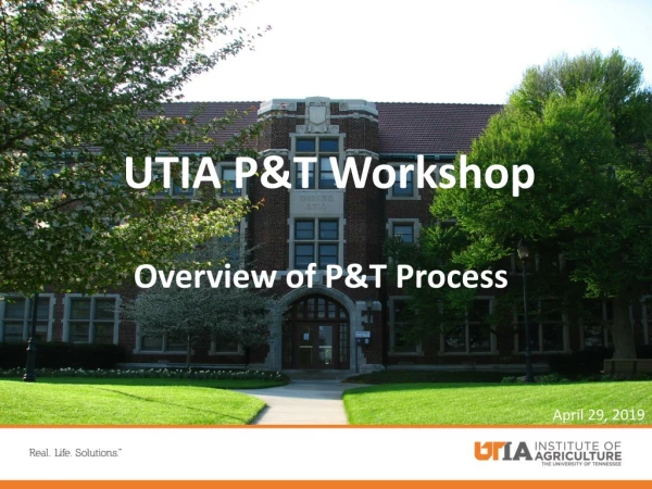 UTIA P&amp;T Workshop