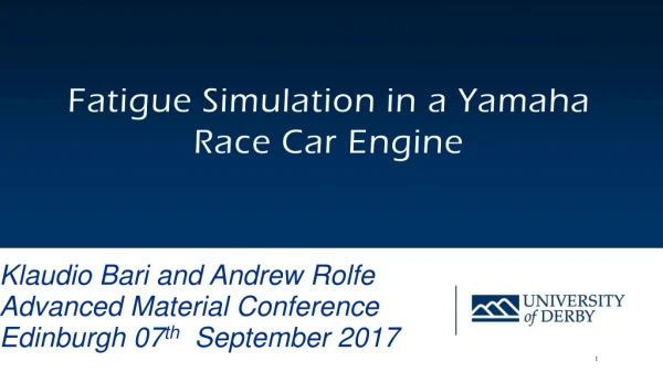 Fatigue Simulation in a Yamaha Race Car Engine