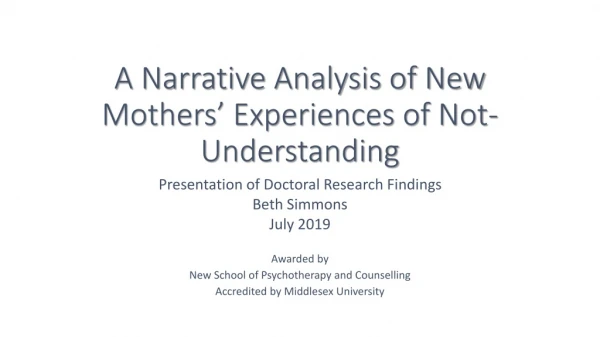 A Narrative Analysis of New Mothers’ Experiences of Not-Understanding