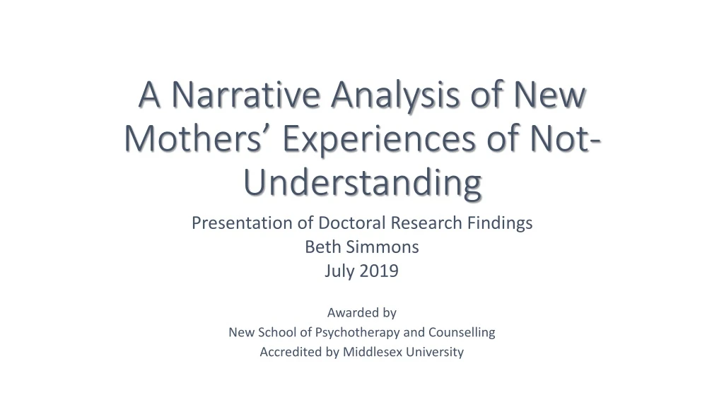 a narrative analysis of new mothers experiences of not understanding