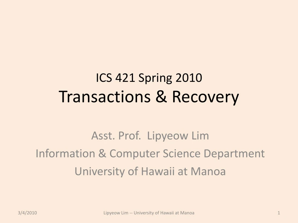 ics 421 spring 2010 transactions recovery