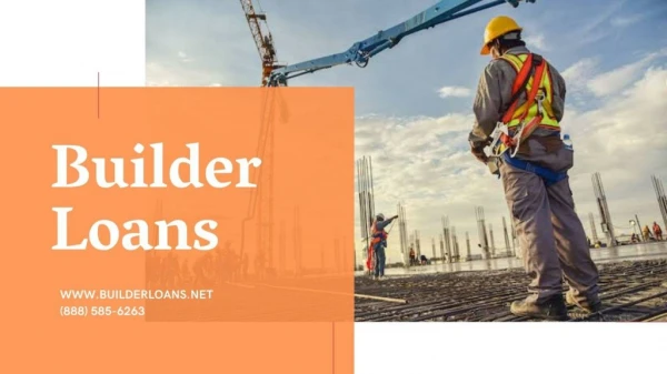 Builder loans