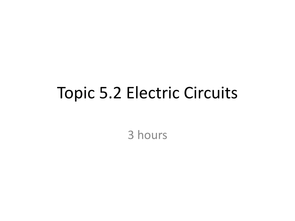 topic 5 2 electric circuits