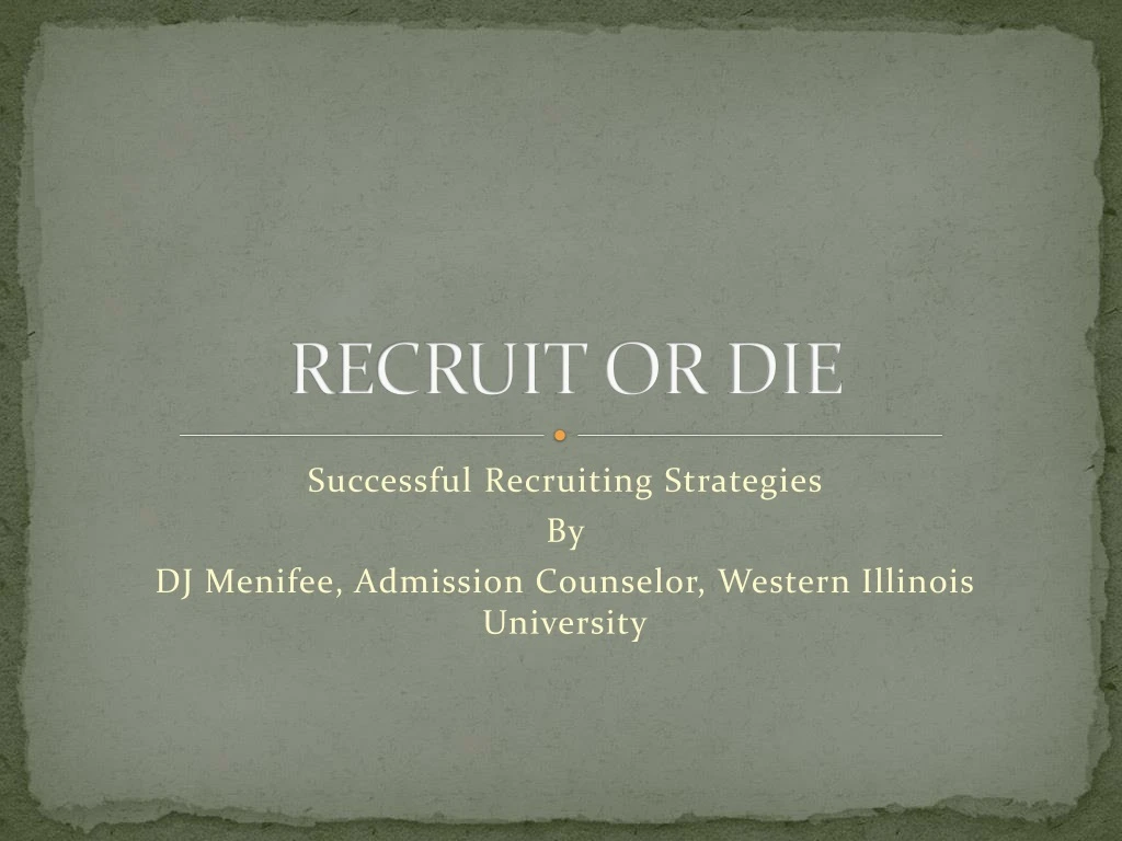 recruit or die