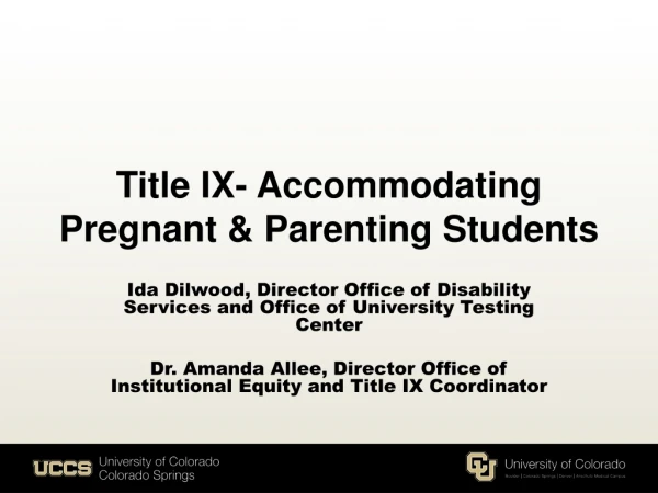 Title IX- Accommodating Pregnant &amp; Parenting Students