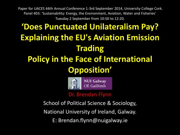 Dr. Brendan Flynn School of Political Science &amp; Sociology, National University of Ireland, Galway.
