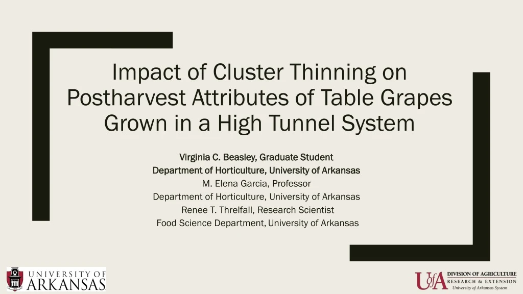 impact of cluster thinning on postharvest attributes of table grapes grown in a high tunnel system