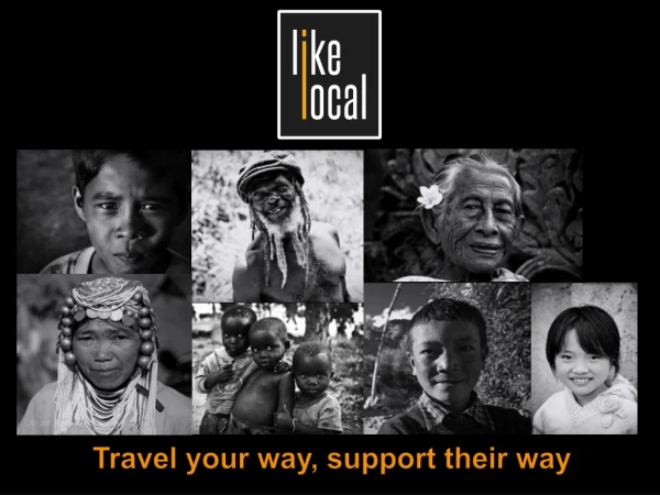 Travel your way, support their way