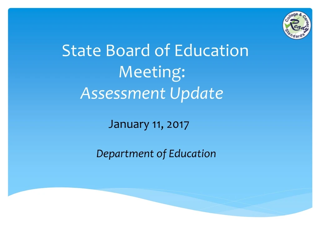 state board of education meeting assessment update