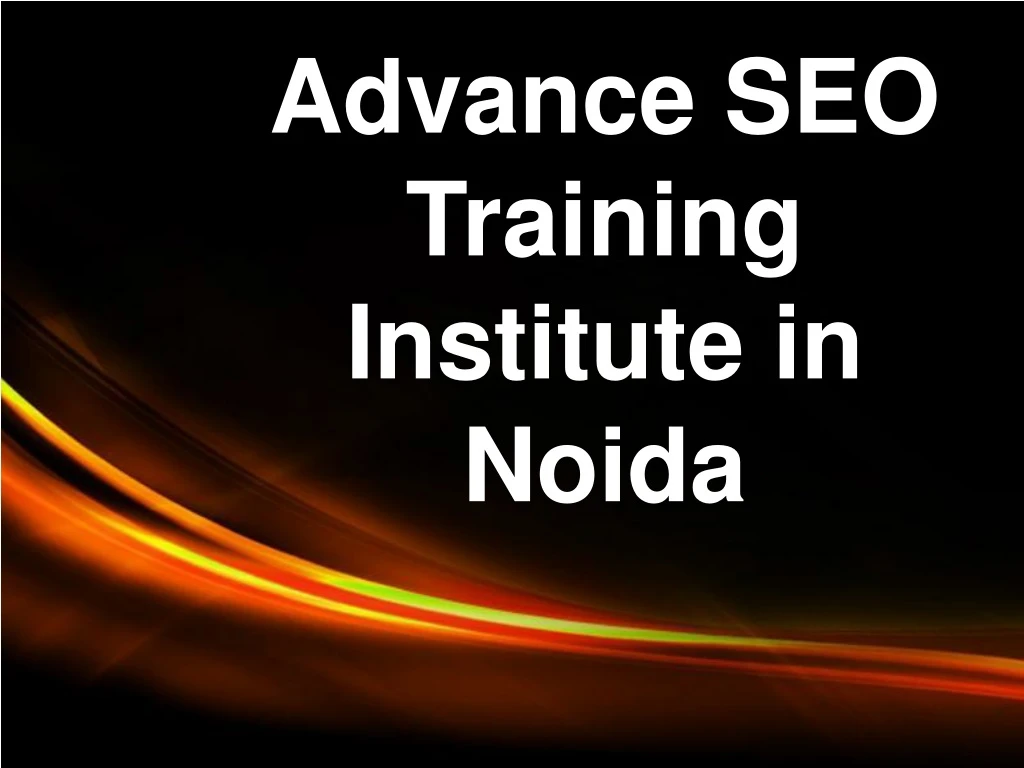 advance seo training institute in noida