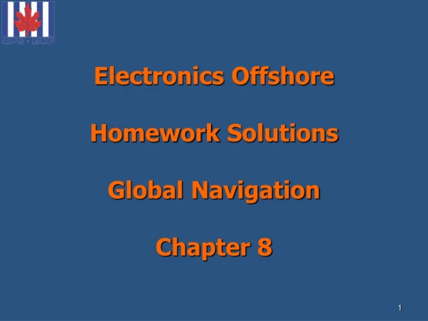 Electronics Offshore Homework Solutions Global Navigation Chapter 8