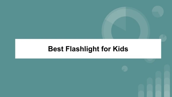 Best Flashlight for Kids