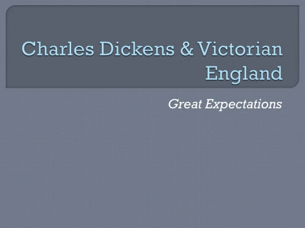 Charles Dickens &amp; Victorian England