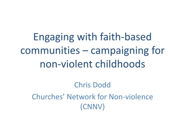 Engaging with faith-based communities – campaigning for non-violent childhoods