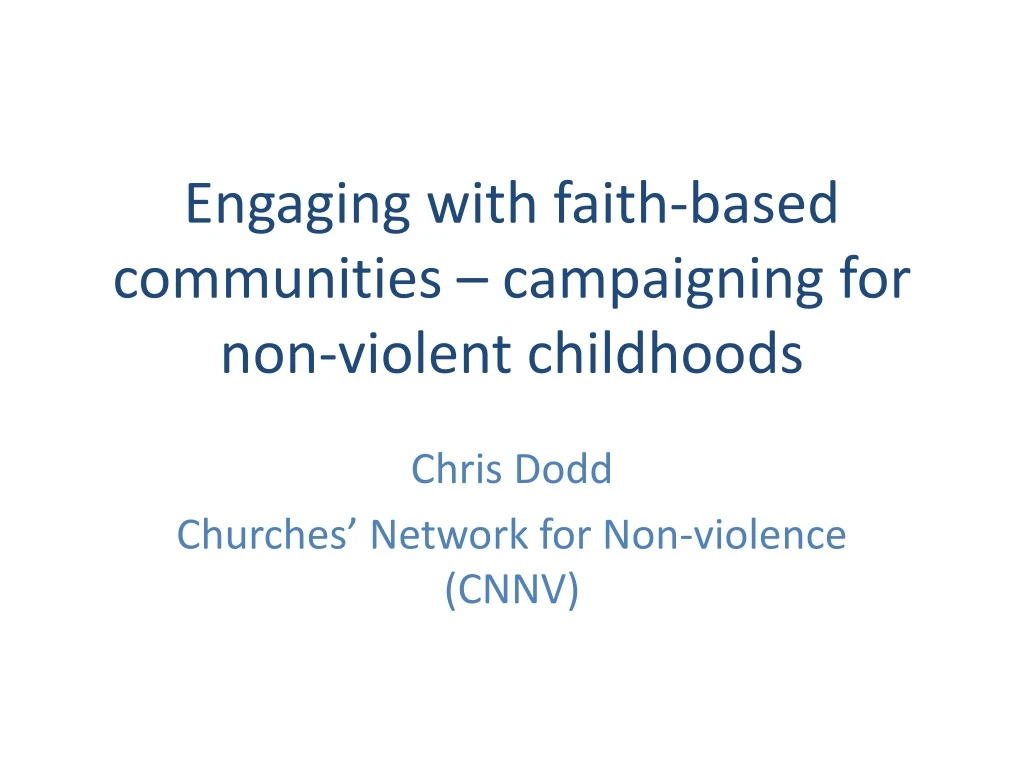 engaging with faith based communities campaigning for non violent childhoods