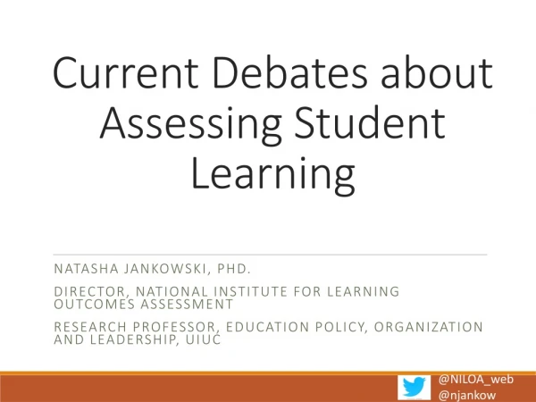 Current Debates about Assessing Student Learning