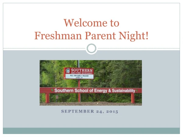 Welcome to Freshman Parent Night!