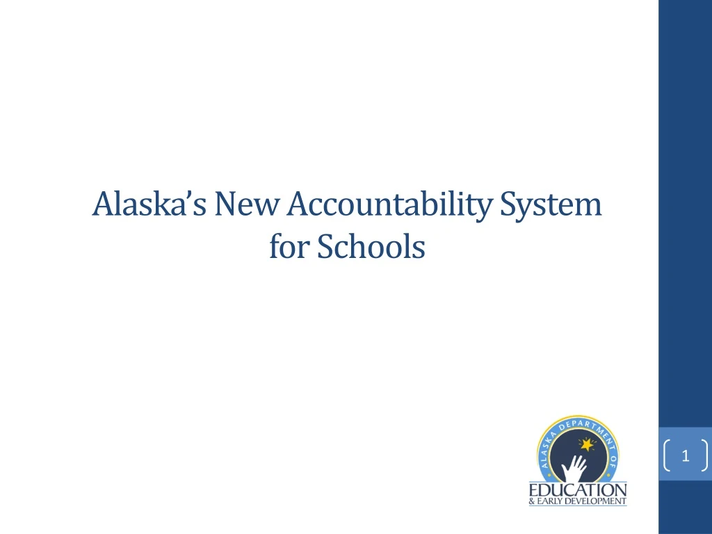 alaska s new accountability system for schools