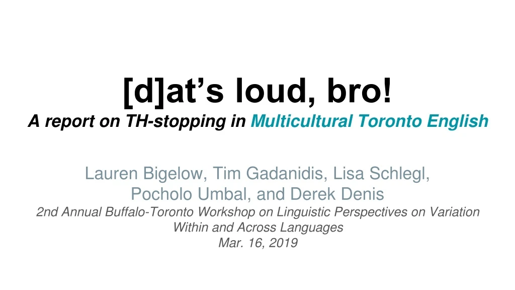 d at s loud bro a report on th stopping in multicultural toronto english